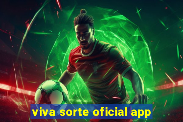 viva sorte oficial app